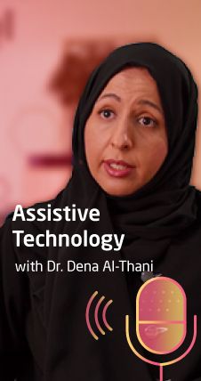 Dr. Dena Al-Thani discuss assistive technology